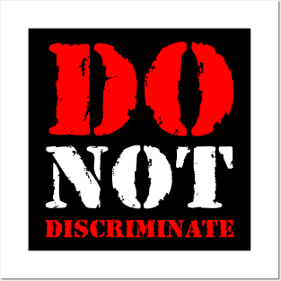 Do not discriminate Posters and Art